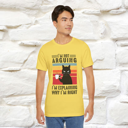 I’m Not Arguing, I’m Explaining Why I’m Right Cat T-Shirt  Nunu&Miao Studio - Nunu&Miao Studio