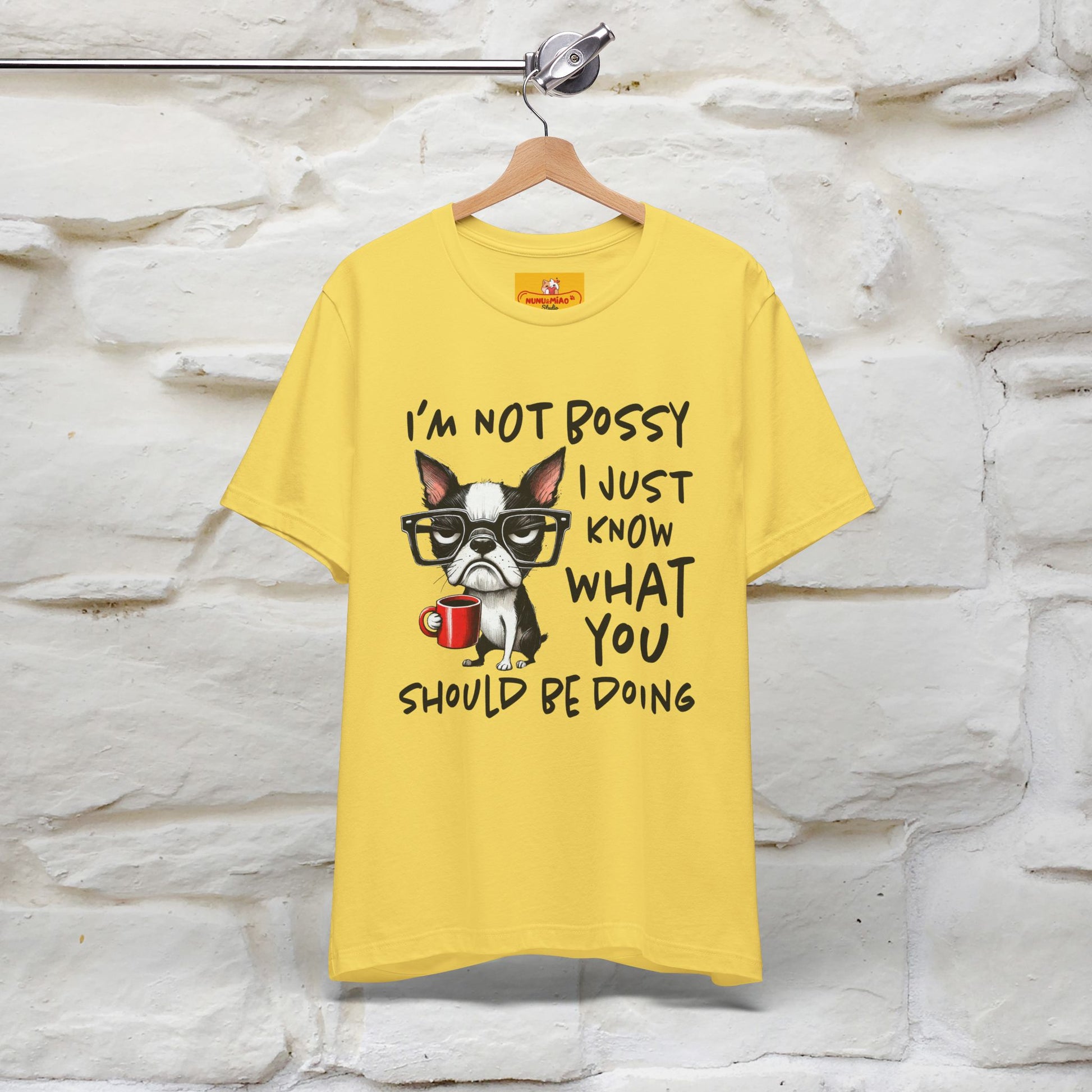 "I'm Not Bossy, I Just Know What You..." Bossy T-shirt |Nunu&Miao Studio - Nunu&Miao Studio