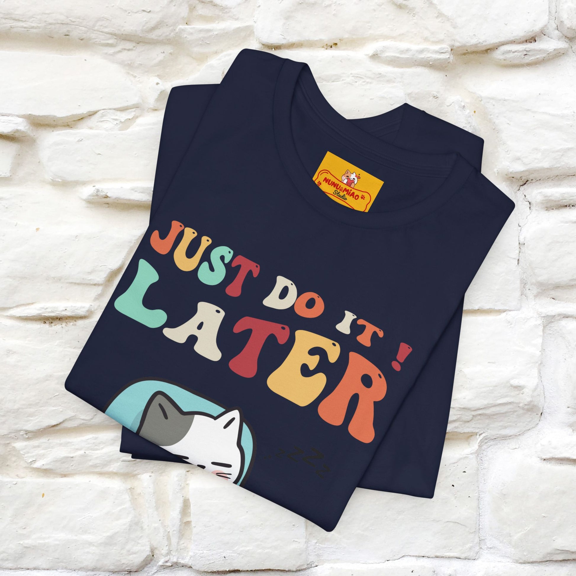 "Just Do It Later" Cat T-shirt |Nunu&Miao Studio - Nunu&Miao Studio