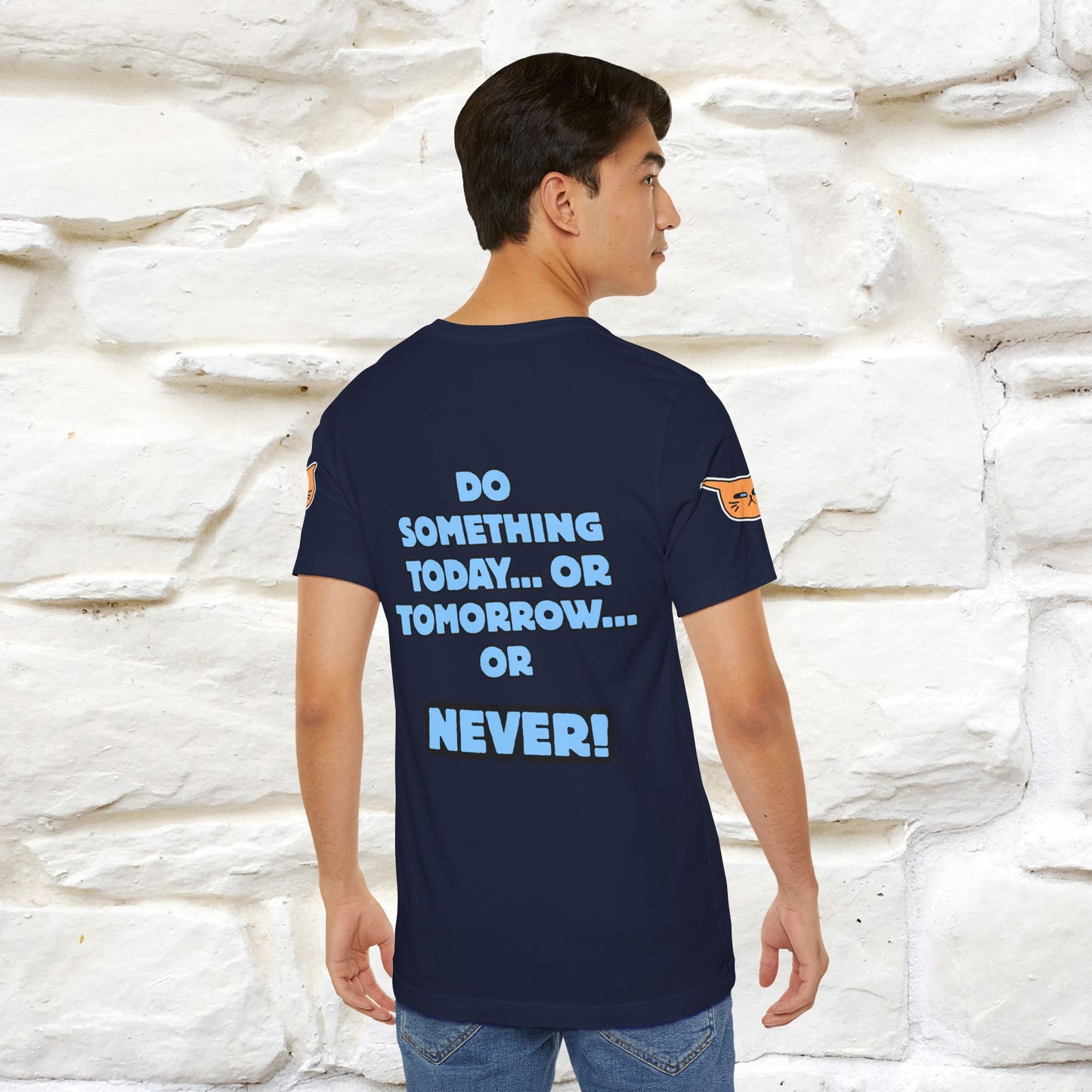 "Do something today… or tomorrow… or never." Cat T-Shirt| Front & Back Design | Nunu&Miao Studio - Nunu&Miao Studio