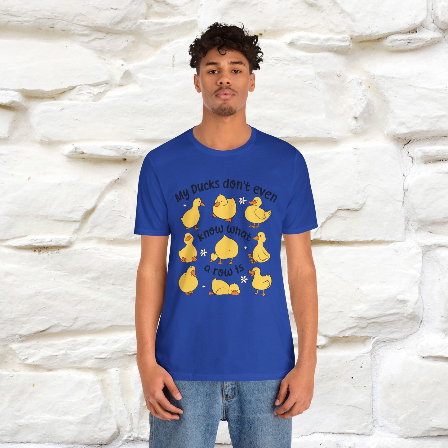 "My Duck Don't Even Know What A Row Is" Funny T-shirt |Nunu&Miao Studio - Nunu&Miao Studio