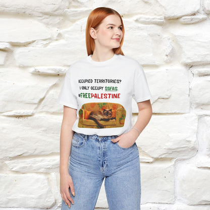 "Occupied territories?  I only occupy sofas. FreePalestine" Cat T-shirt |Nunu&Miao Studio - Nunu&Miao Studio