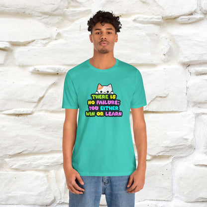 "There Is No Failure: You Either Win Or Learn" T-Shirt  | Nunu&Miao Studio - Nunu&Miao Studio