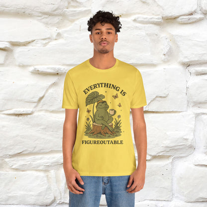 "Everything Is Fugureoutable"| Lifestyle Shirt |Nunu&Miao Studio - Nunu&Miao Studio