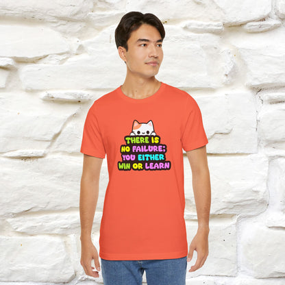 "There Is No Failure: You Either Win Or Learn" T-Shirt  | Nunu&Miao Studio - Nunu&Miao Studio