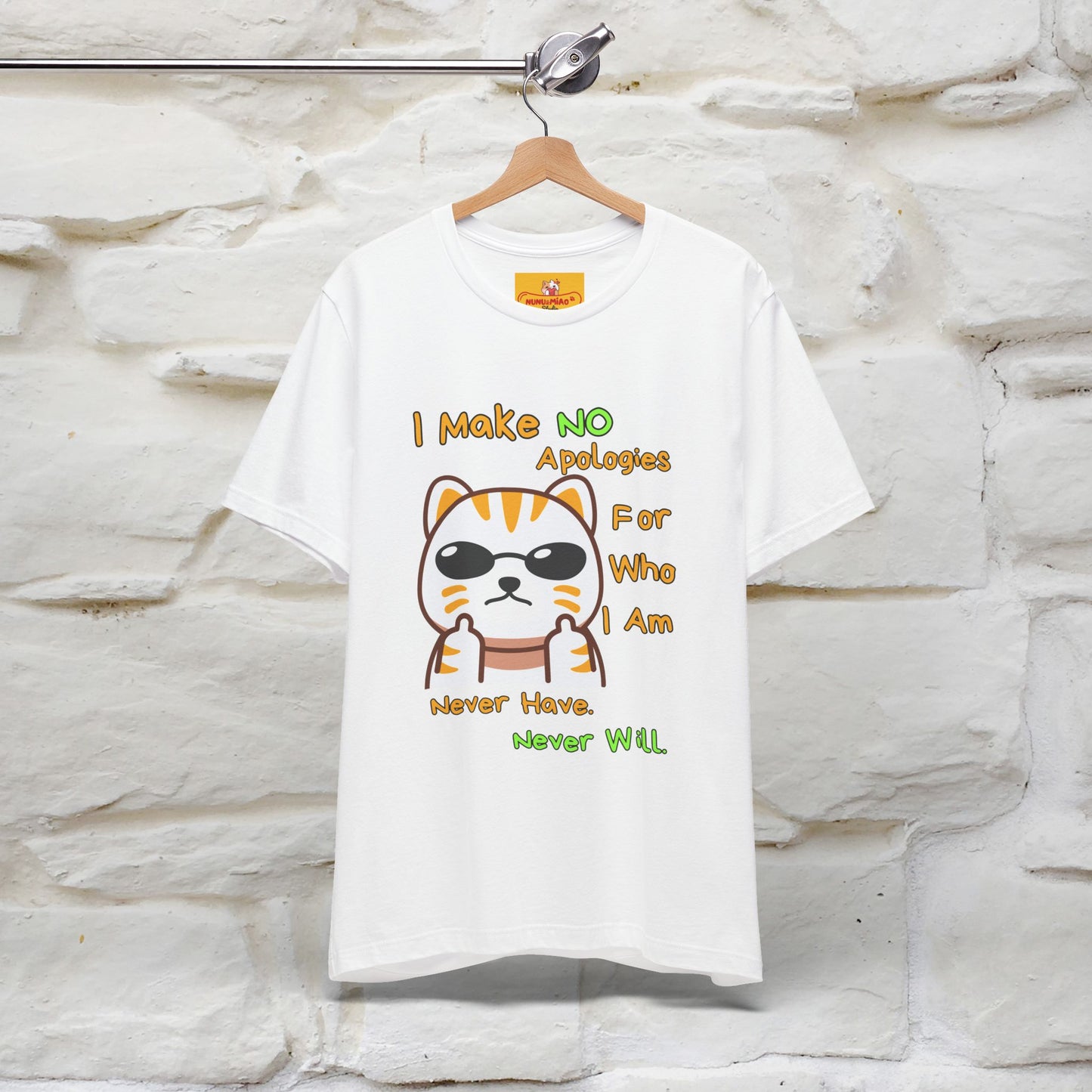 "I Make No Apologies... " |Cat T-Shirt | Nunu&Miao Studio - Nunu&Miao Studio