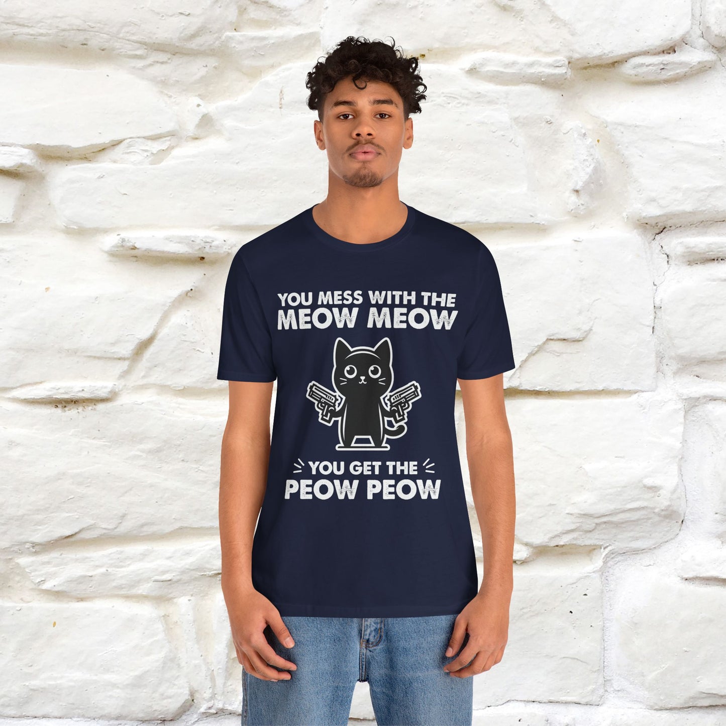 "You Mess With The Meow Meow, You Get The Peow Peow" Cat T-shirt |Nunu&Miao Studio - Nunu&Miao Studio