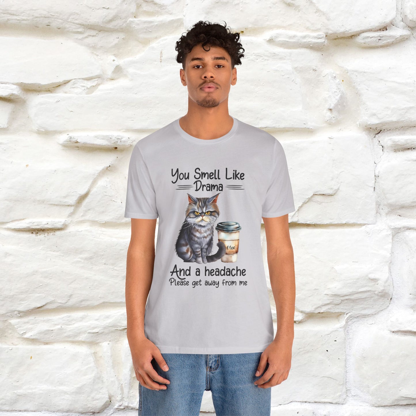 You Smell Like Drama and a Headache" Cat T-Shirt for Men & Women | 100% Cotton* - Nunu&Miao Studio