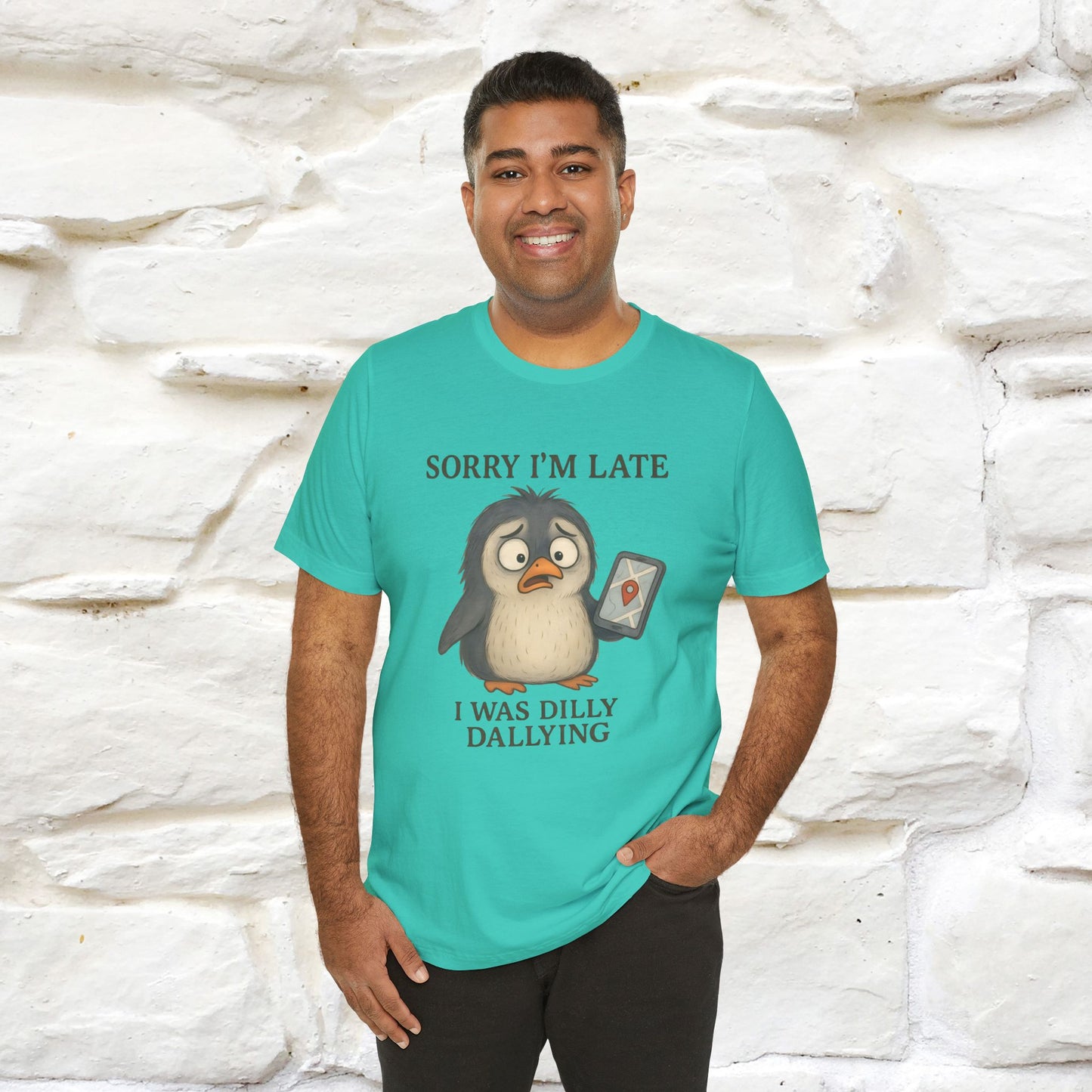 "Sorry I am Late, I was Dilly Dallying" Funny T-shirt |Nunu&Miao Studio - Nunu&Miao Studio