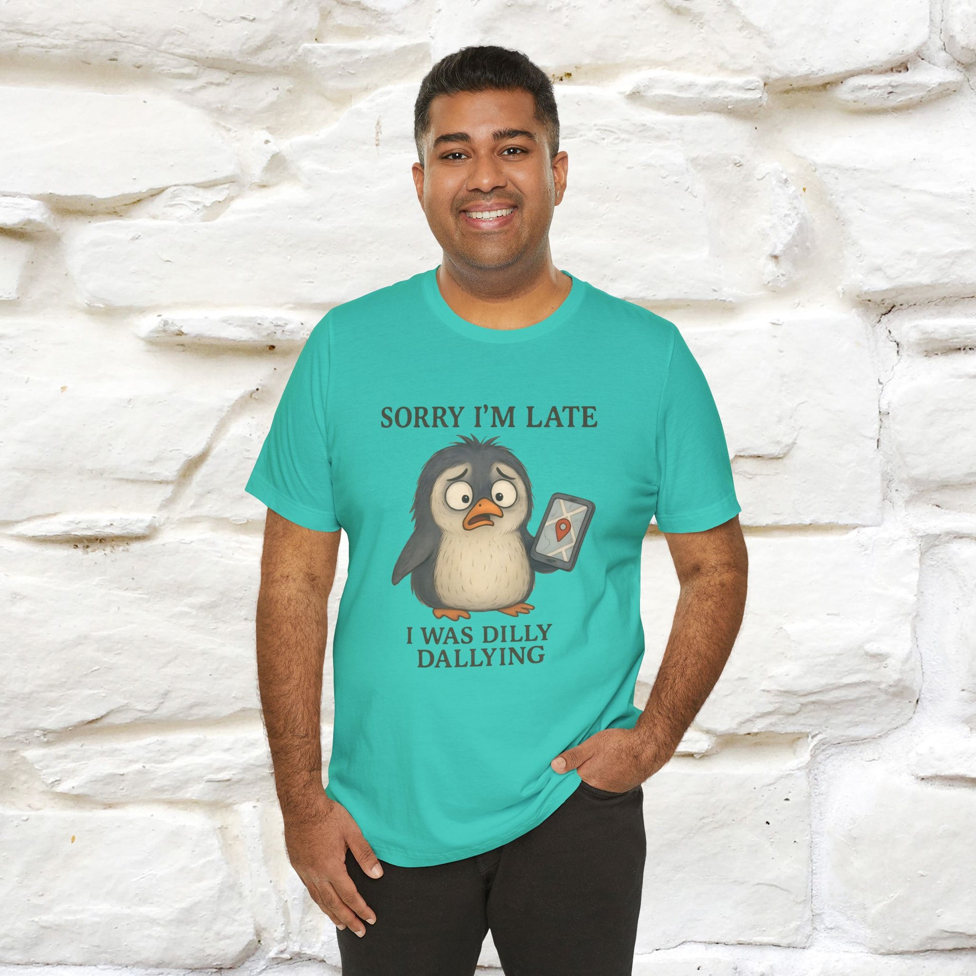 "Sorry I am Late, I was Dilly Dallying" Funny T-shirt |Nunu&Miao Studio - Nunu&Miao Studio