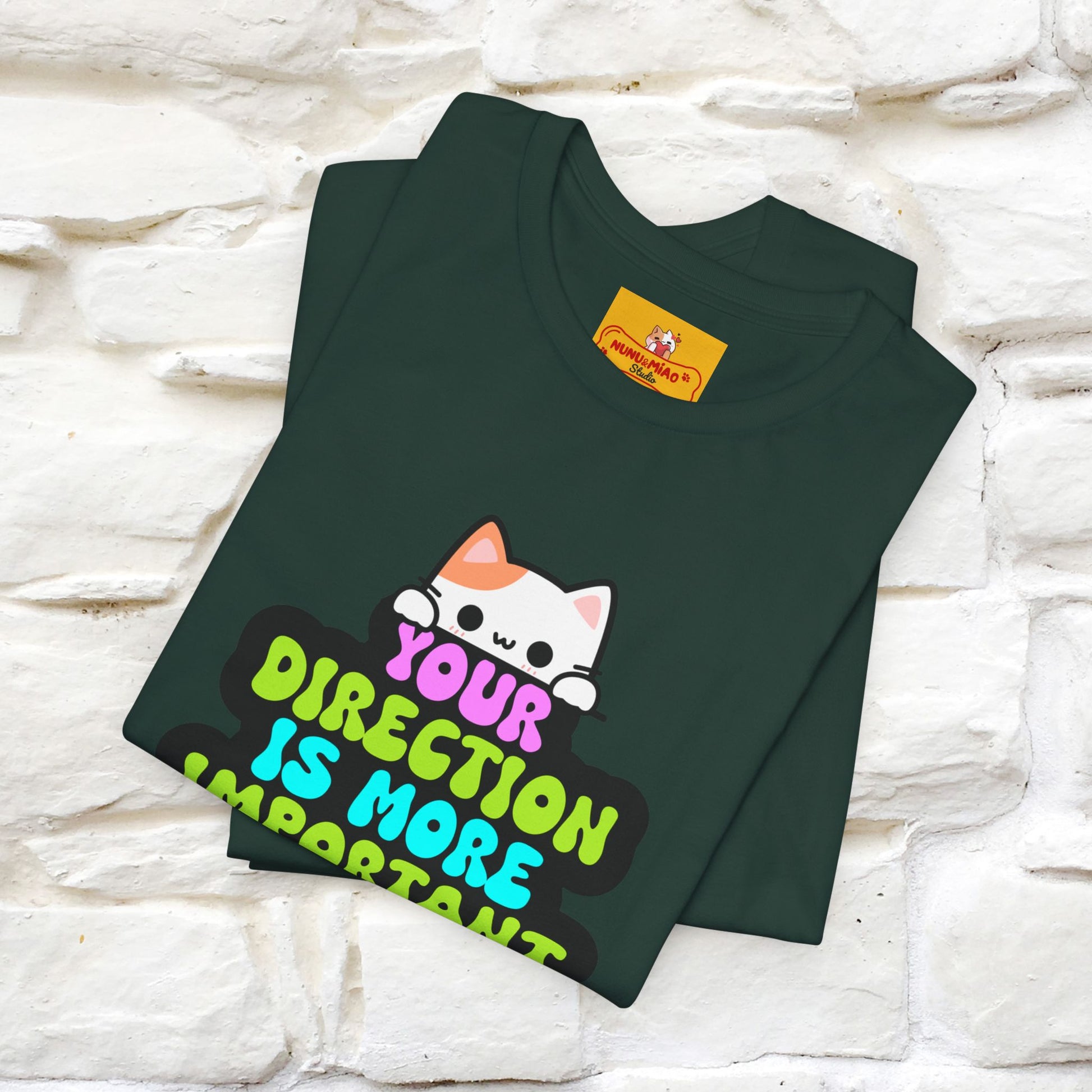 "Your Direction Is More ..." |  Cat T-shirt | Nunu&Miao Studio - Nunu&Miao Studio