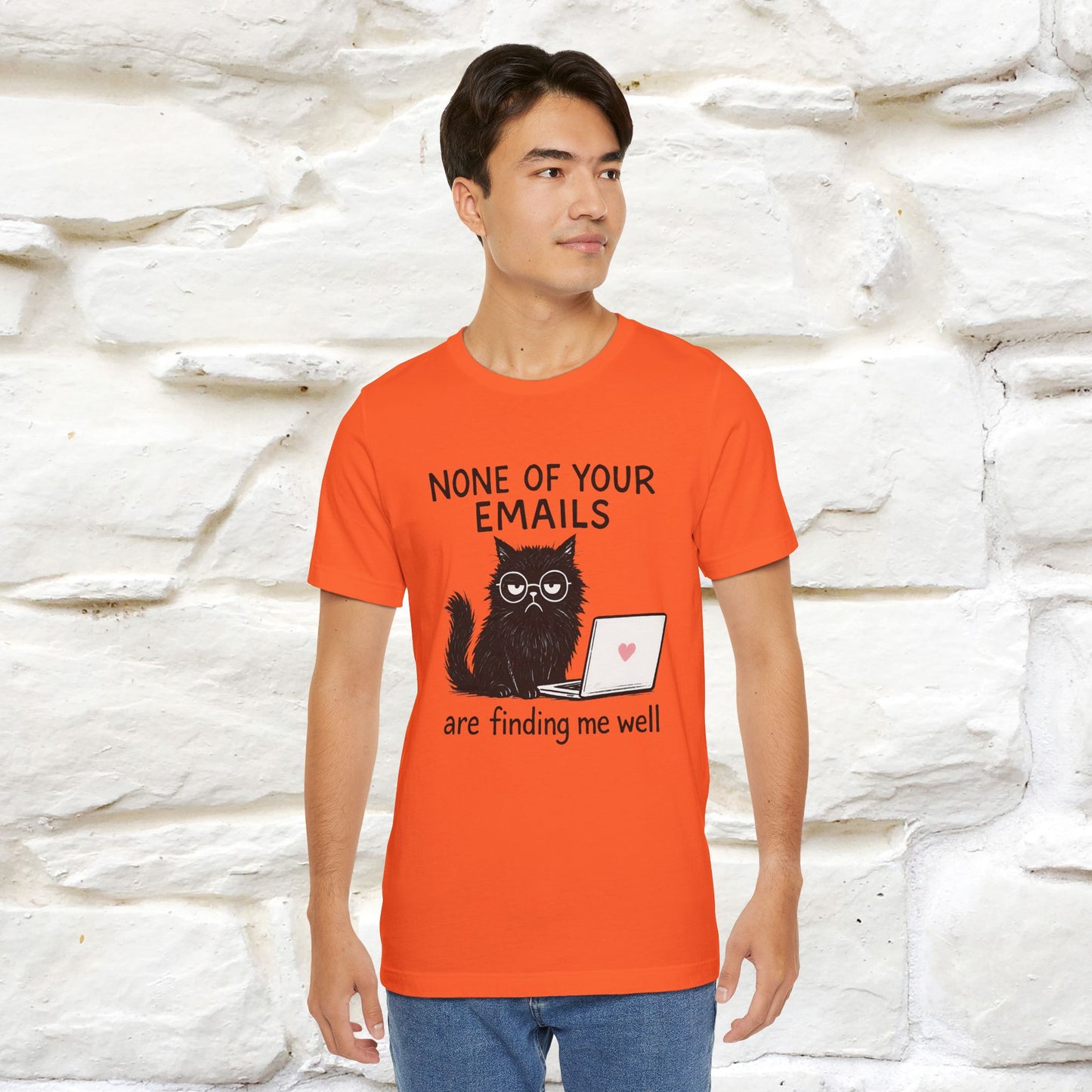 "None Of Your Emails Are Finding Me Well'' |Cat T-Shirt | Nunu&Miao Studio - Nunu&Miao Studio