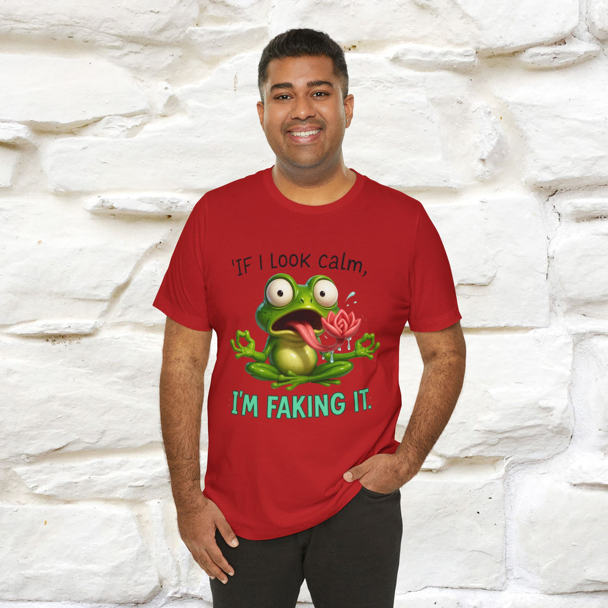 “If I Look Calm, I'm Faking It!” | Funny T-Shirt | Nunu&Miao Studio