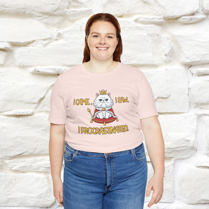 ''I came. I saw. I procrastinated.''| Funny T-Shirt | Nunu&Miao Studio