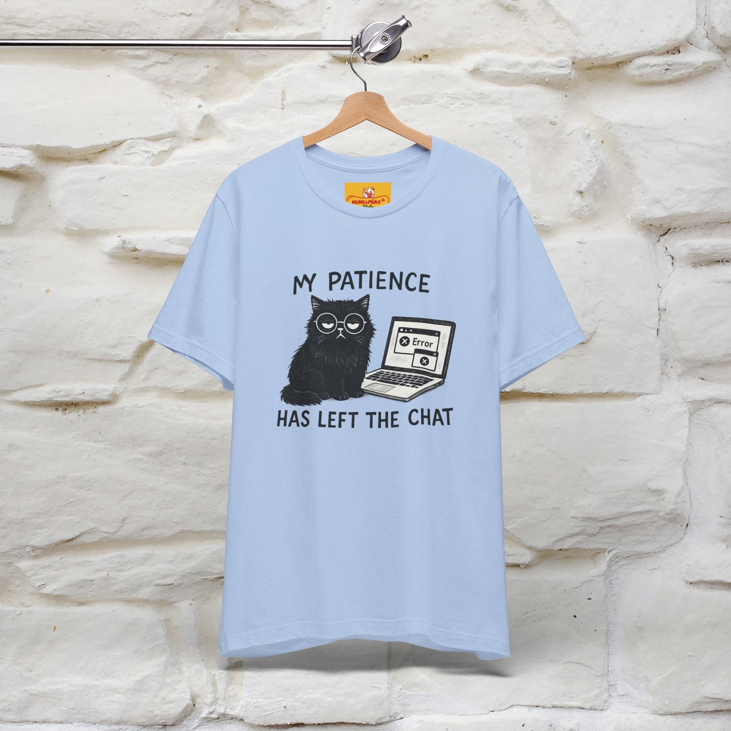 "My Patience Has Left The Chat" |Cat T-Shirt | Nunu&Miao Studio - Nunu&Miao Studio