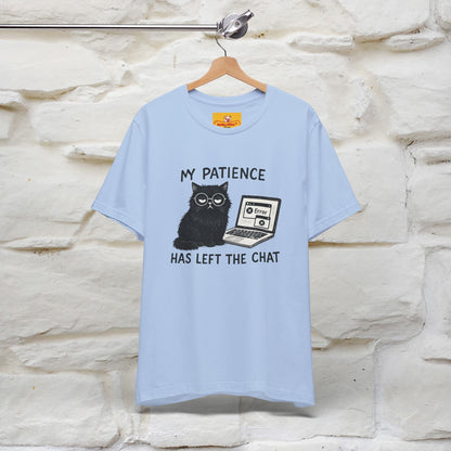 "My Patience Has Left The Chat" |Cat T-Shirt | Nunu&Miao Studio - Nunu&Miao Studio