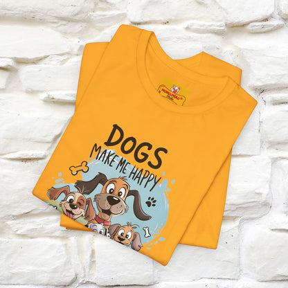 " Dogs Make Me Happy ..."  T-shirt |Nunu&Miao Studio - Nunu&Miao Studio