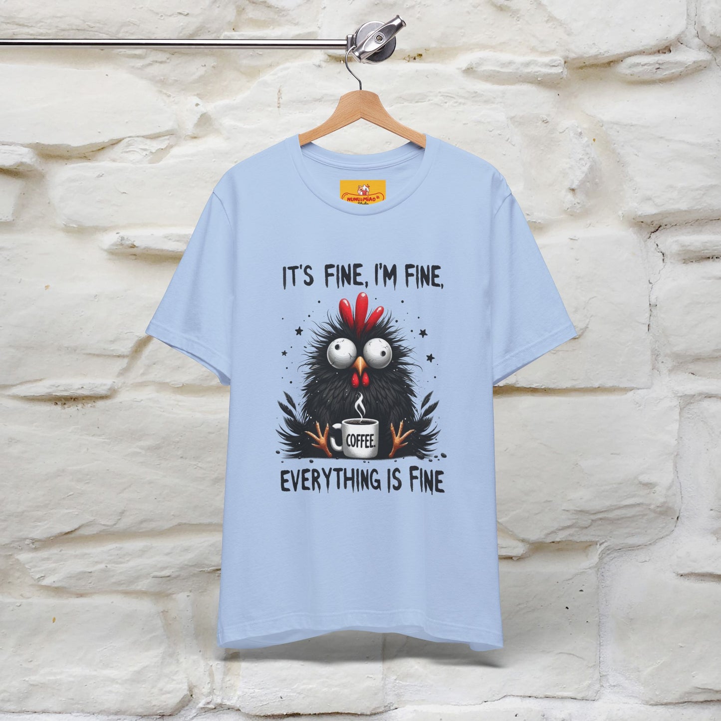 "Everything Is Fine" |Funny T-Shirt | Nunu&Miao Studio - Nunu&Miao Studio