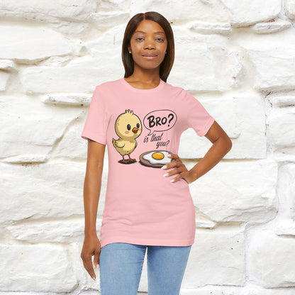 "Bro Is That You?" Funny Chicken T-shirt |Nunu&Miao Studio - Nunu&Miao Studio