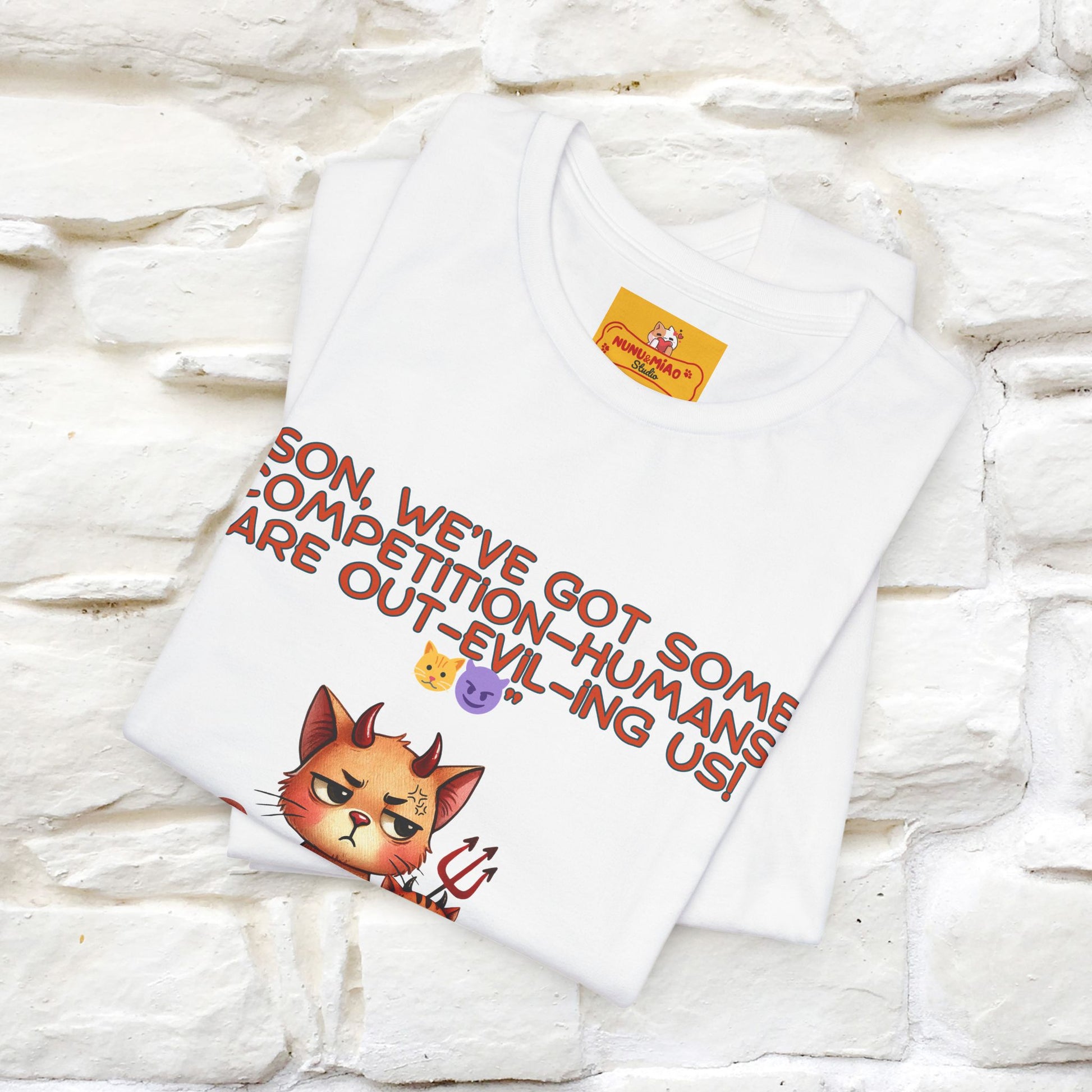 "Humans Are Out-Evil-Ing Us." Cat  T-shirt |Nunu&Miao Studio - Nunu&Miao Studio