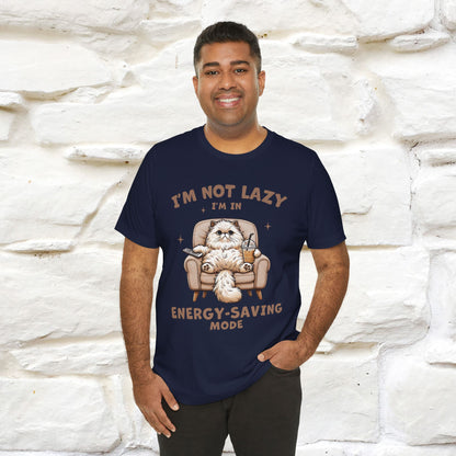 "I'm Not Lazy I'm In Energy-Saving Mode " Cat T-shirt |Nunu&Miao Studio - Nunu&Miao Studio