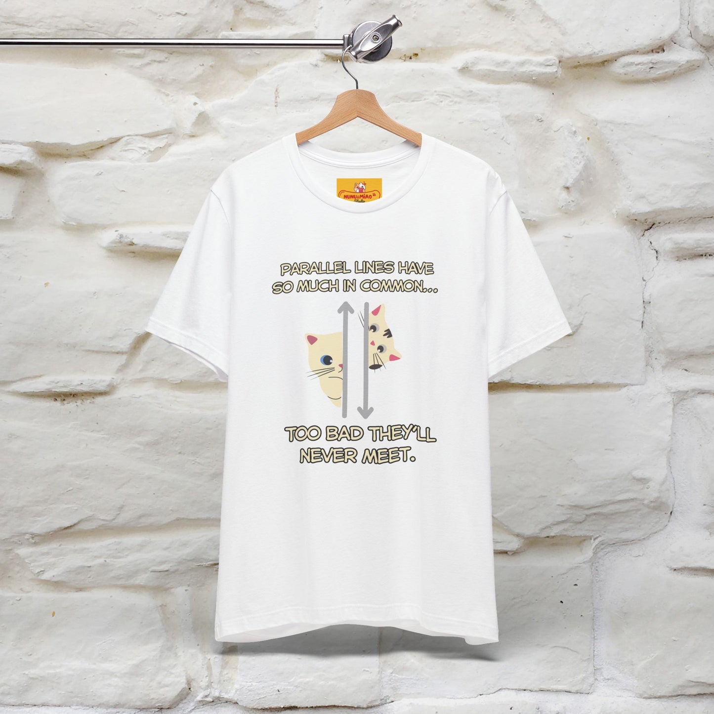 “Parallel lines have so much in common…''| Funny T-Shirt | Nunu&Miao Studio