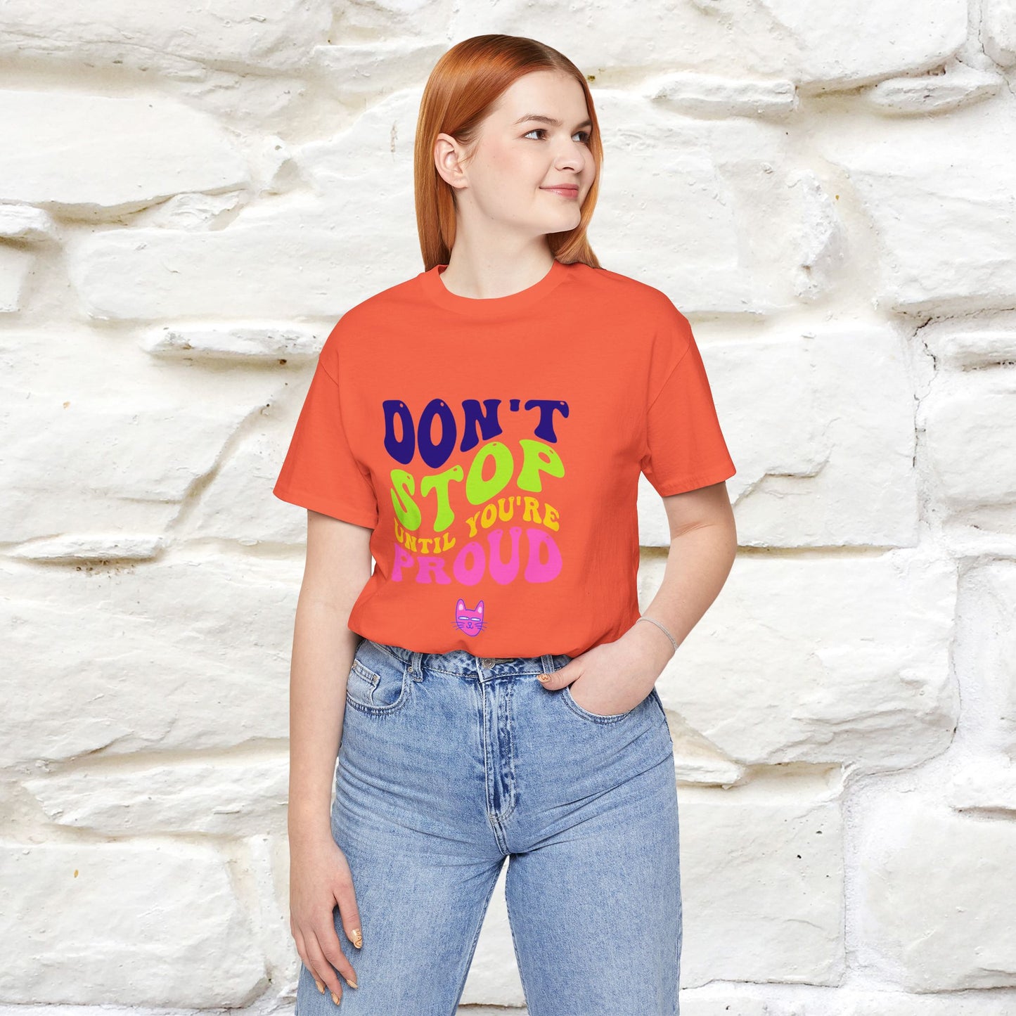 "Don't Stop Until You're Proud" |Cat T-Shirt | Nunu&Miao Studio - Nunu&Miao Studio