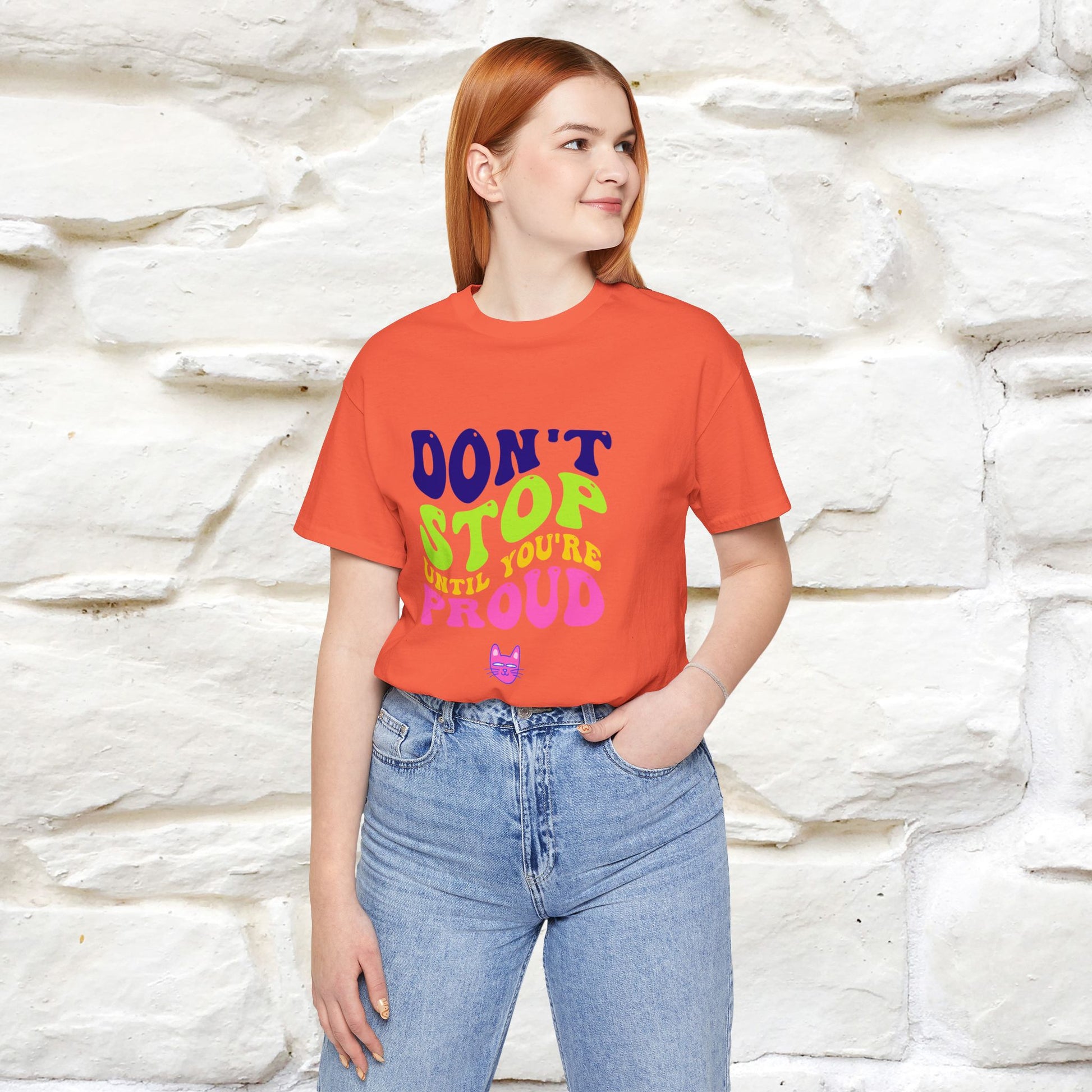 "Don't Stop Until You're Proud" |Cat T-Shirt | Nunu&Miao Studio - Nunu&Miao Studio