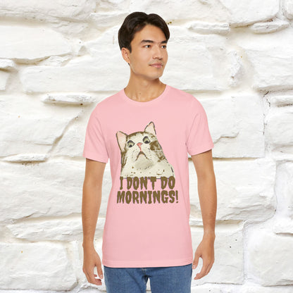 ''I Don't Do Mornings''  Cat T-shirt | Cat T-Shirt | Nunu&Miao Studio - Nunu&Miao Studio