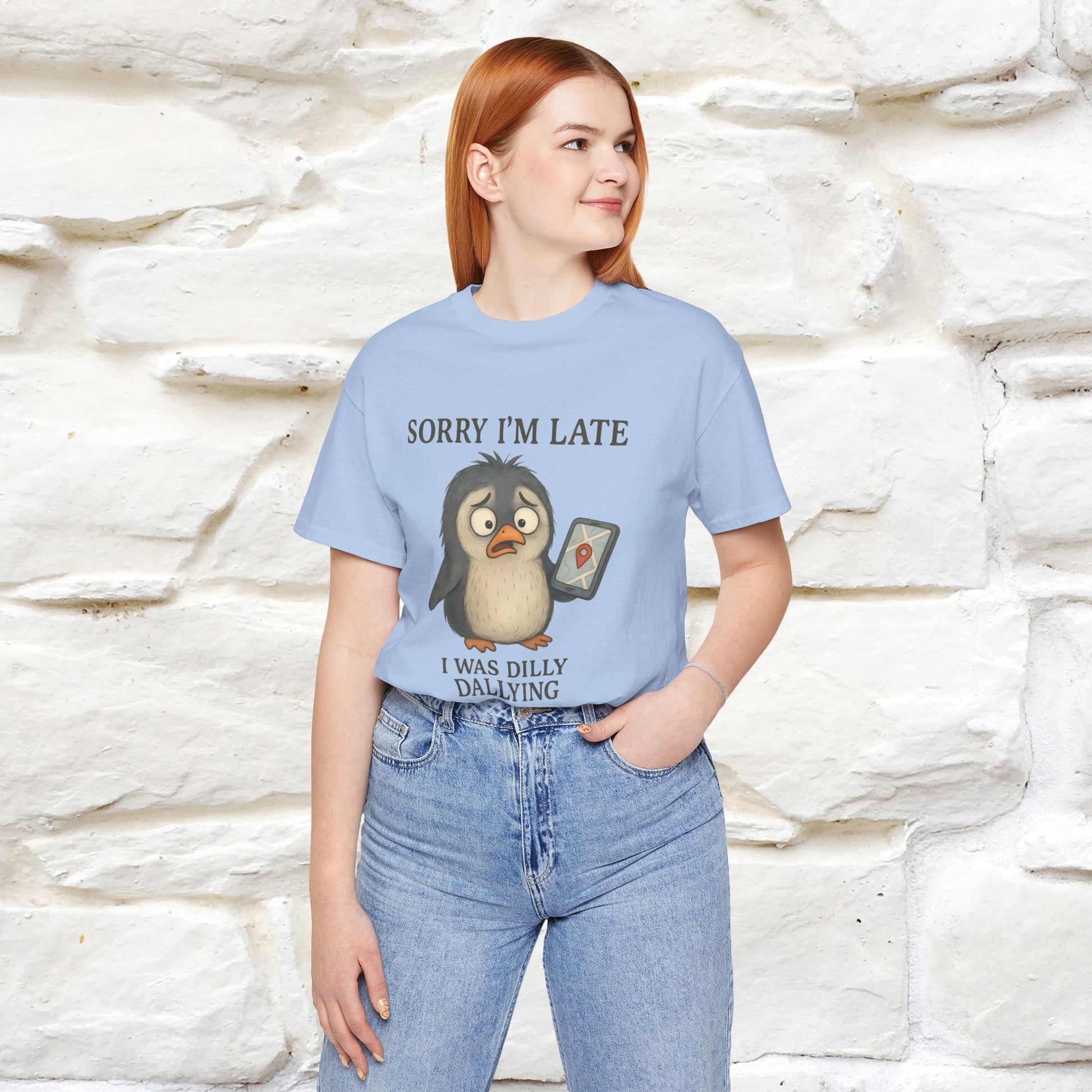 "Sorry I am Late, I was Dilly Dallying" Funny T-shirt |Nunu&Miao Studio - Nunu&Miao Studio