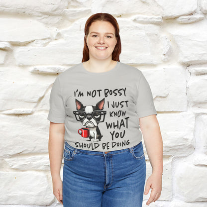 "I'm Not Bossy, I Just Know What You..." Bossy T-shirt |Nunu&Miao Studio - Nunu&Miao Studio