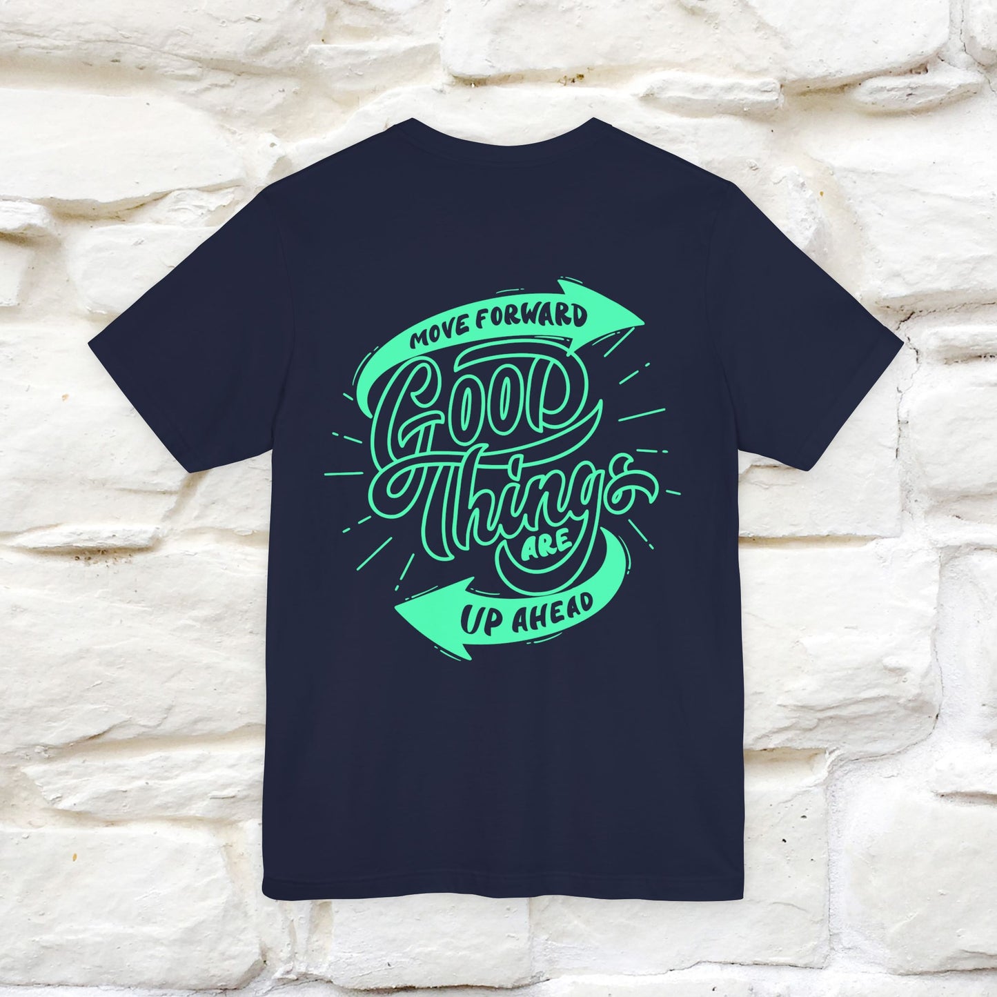 "Move Foreward Good Things Are Up Head" Cat T-Shirt| Front & Back Design | Nunu&Miao Studio - Nunu&Miao Studio