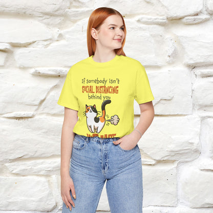 ''If Somebody Isn't Socila Distancing ...'' | Cat T-Shirt  | Nunu&Miao Studio - Nunu&Miao Studio