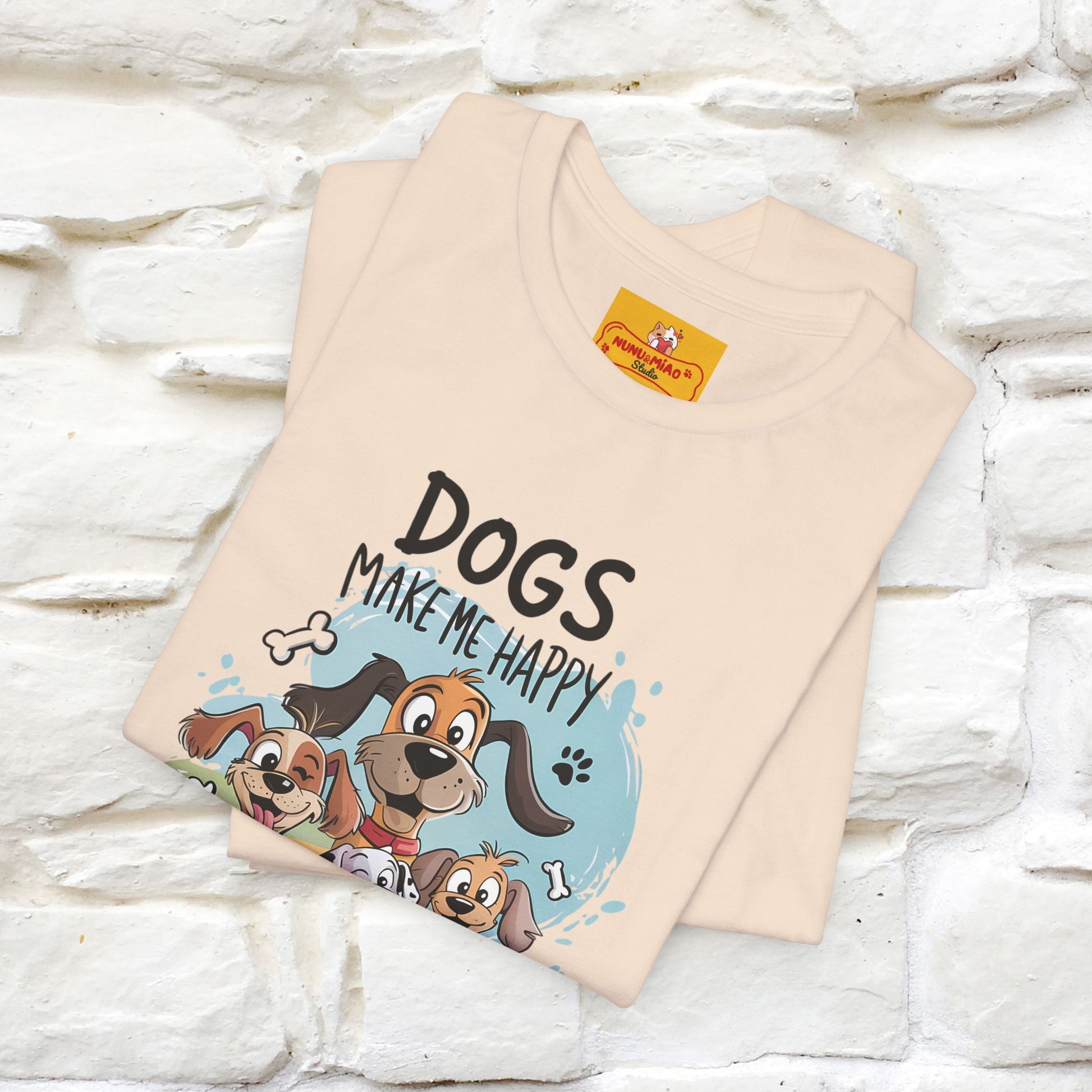 " Dogs Make Me Happy ..."  T-shirt |Nunu&Miao Studio - Nunu&Miao Studio