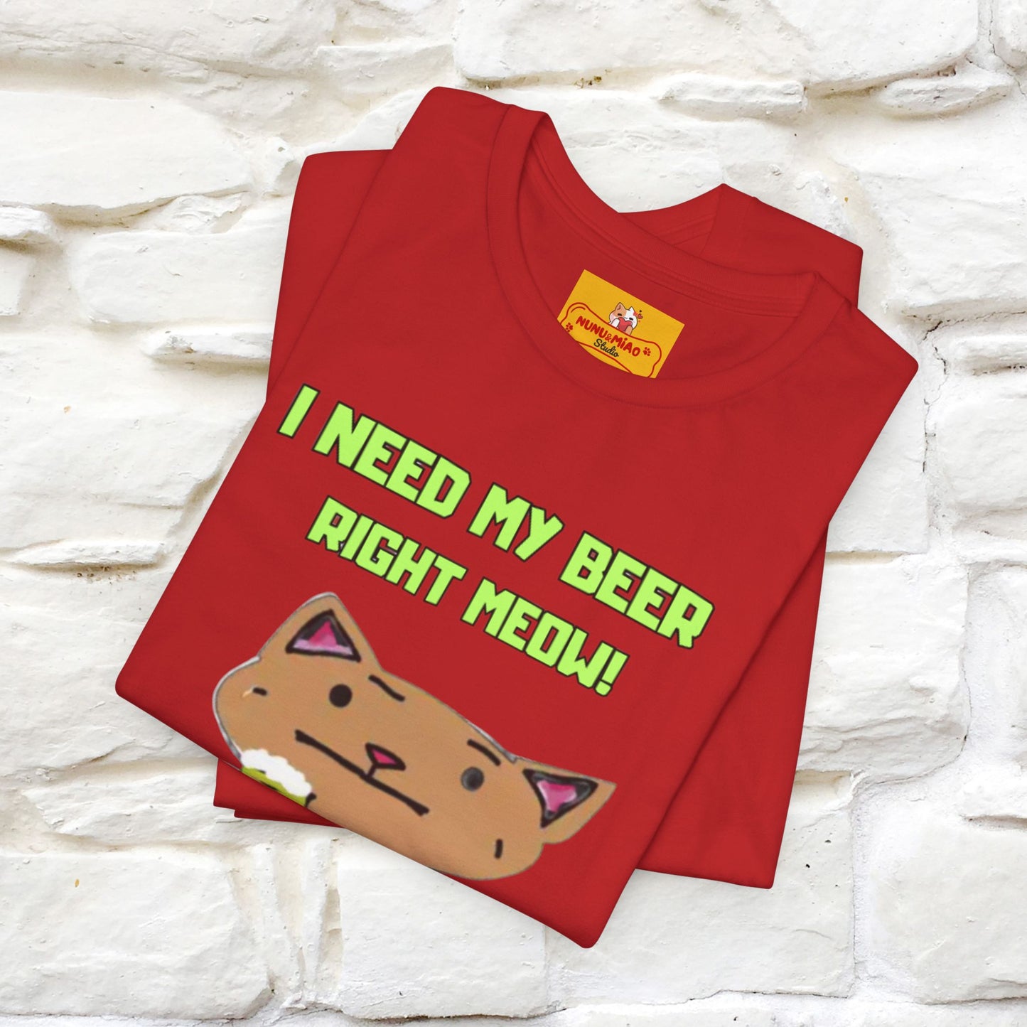 "I Need My Beer Right Meow!" Cat  T-shirt |Nunu&Miao Studio - Nunu&Miao Studio