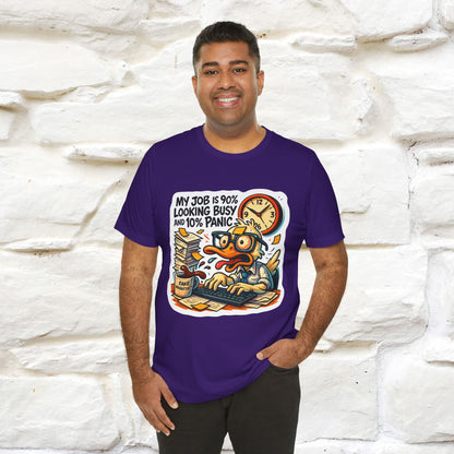'' My Job is 90% Looking Busy ... |  Sarcastic T-Shirt | Nunu&Miao Studio