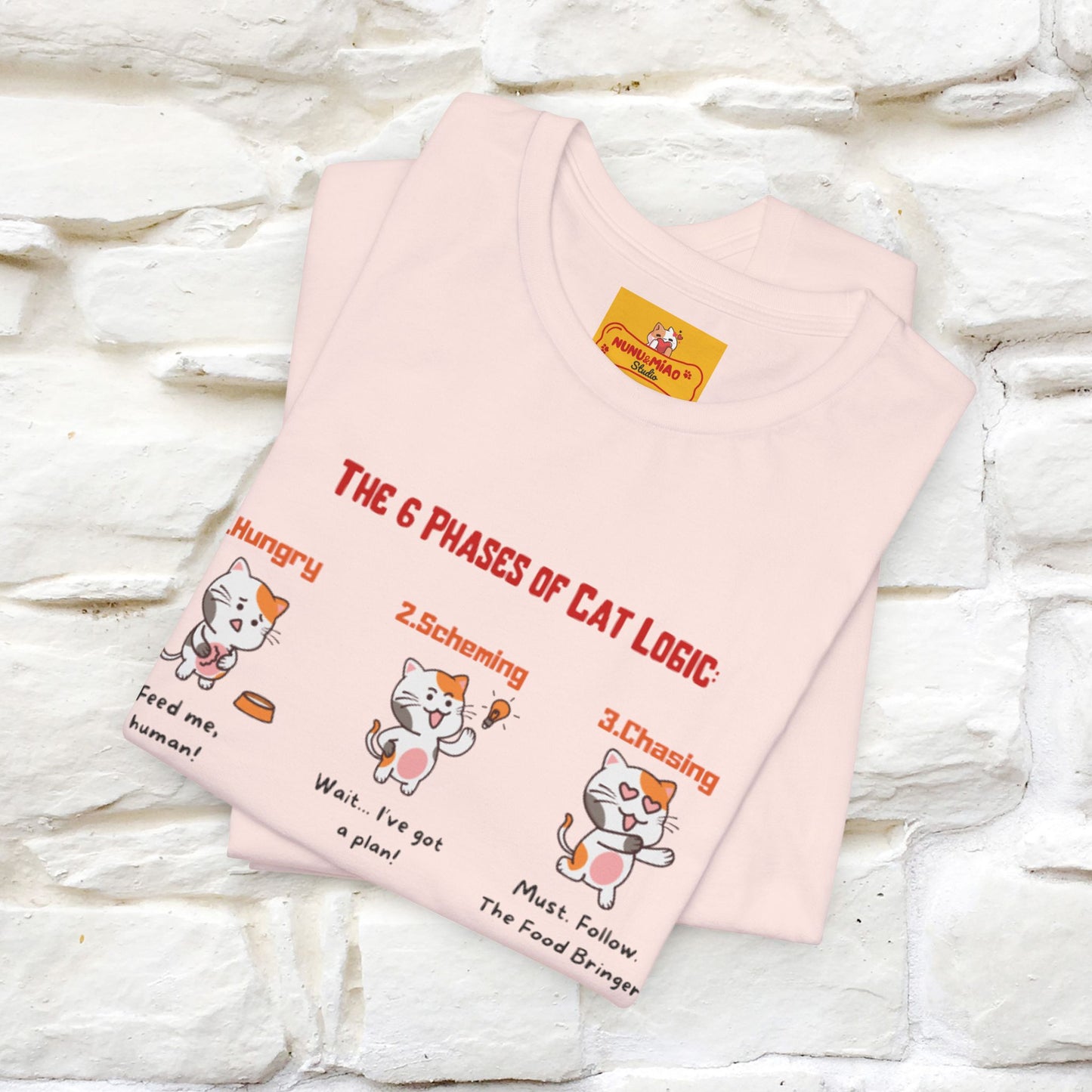 "The 6 Phases of Cat Logic" Hilarious Cat T-Shirt  | Nunu&Miao Studio - Nunu&Miao Studio