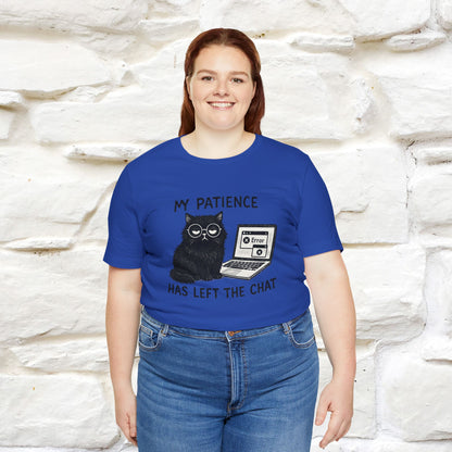 "My Patience Has Left The Chat" |Cat T-Shirt | Nunu&Miao Studio - Nunu&Miao Studio