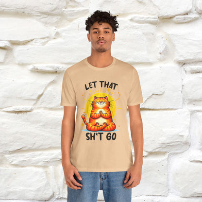 "Let That Sh*t Go" Cat T-shirt |Nunu&Miao Studio - Nunu&Miao Studio