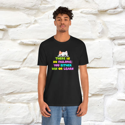 "There Is No Failure: You Either Win Or Learn" T-Shirt  | Nunu&Miao Studio - Nunu&Miao Studio