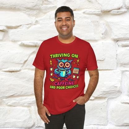 ''Thriving On Caffeine And Poor Choices''|  Sarcastic Cat T-Shirt | Nunu&Miao Studio