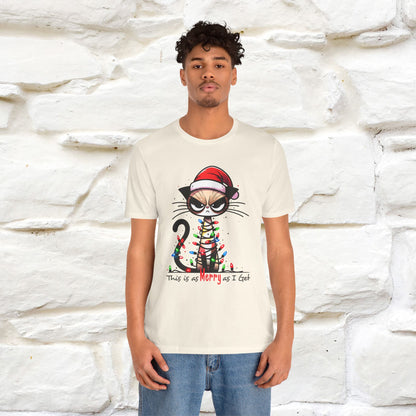 "This Is Merry As I Get" |Funny T-Shirt | Nunu&Miao Studio