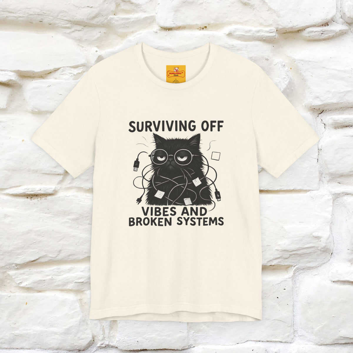 "Surviving Off...Vibes And Broken .. " |Cat T-Shirt | Nunu&Miao Studio
