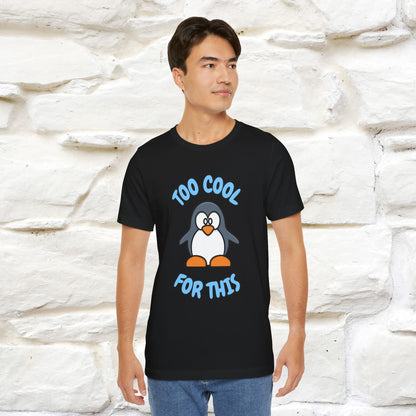 ''Too Cool For This" |Cat T-Shirt | Nunu&Miao Studio - Nunu&Miao Studio