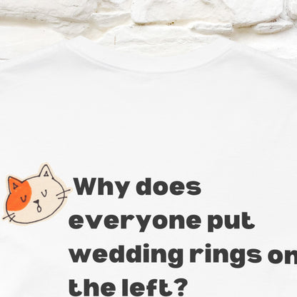 “Because Marriage is not right!" Funny Cat T-Shirt | Front & Back Design | Nunu&Miao Studio