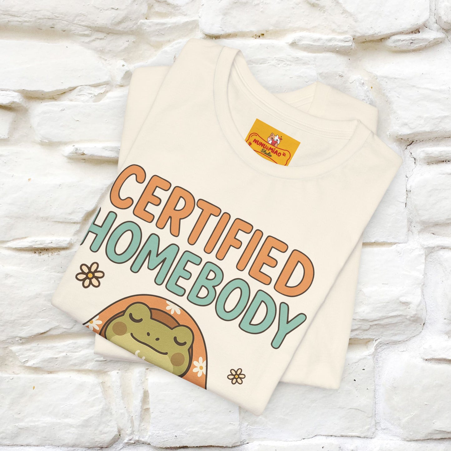 Certified Homebody Tee – Hilarious Lazy Lifestyle Shirt | Nunu & Miao Studio - Nunu&Miao Studio