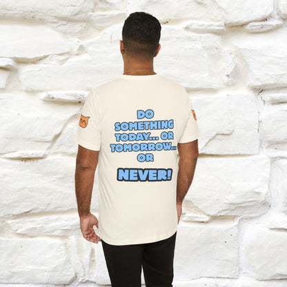 "Do something today… or tomorrow… or never." Cat T-Shirt| Front & Back Design | Nunu&Miao Studio - Nunu&Miao Studio