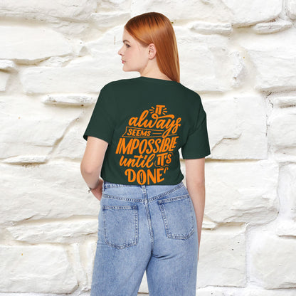 "It Always Seems Impossible Until It’s Done" Cat T-Shirt| Front & Back Design | Nunu&Miao Studio - Nunu&Miao Studio