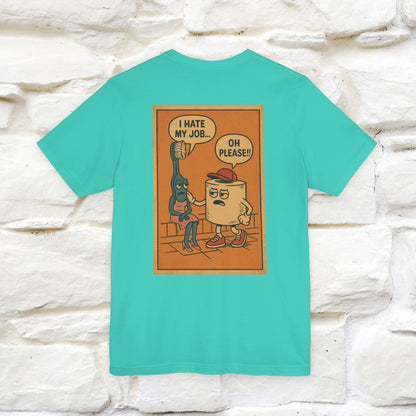 "I Hate My Job ... Oh Please" Funny Cat T-shirt |Nunu&Miao Studio - Nunu&Miao Studio