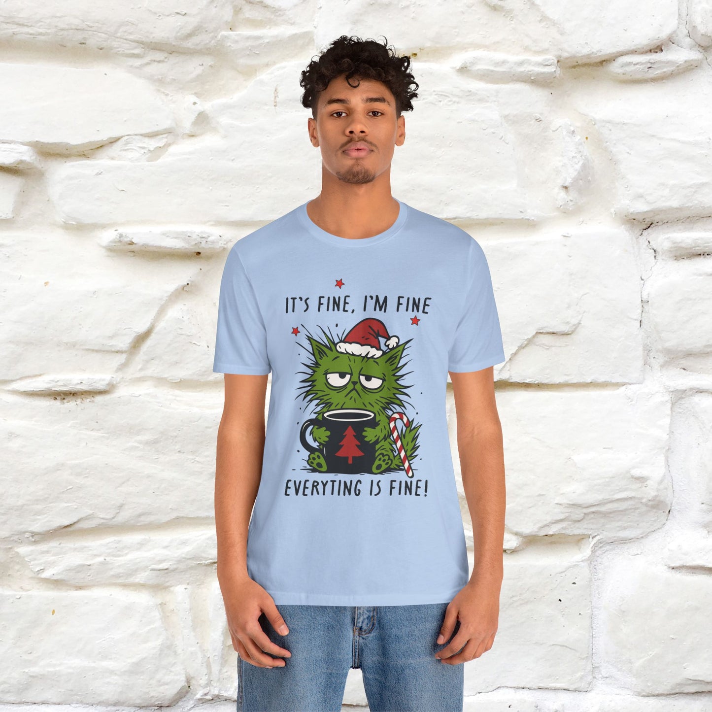 "It's Fine, I'm Fine  ...." |Funny Cat  T-Shirt | Nunu&Miao Studio